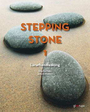 Stepping Stone 1 Lärarhandl 2:a uppl inkl CD; Birgitta Dalin, Jeremy Hanson; 2005