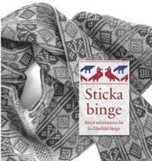 Sticka binge : börja mönstersticka halländskt binge; Harriet Axelsson; 2016