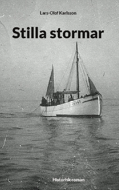 Stilla stormar; Lars-Olof Karlsson; 2024