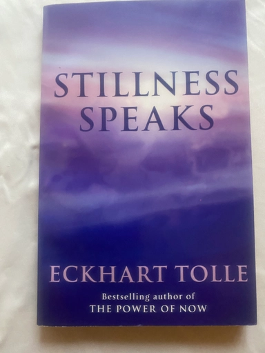 Stillness Speaks; Eckhart Tolle; 2003