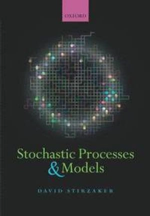 Stochastic processes and models; David Stirzaker; 2005