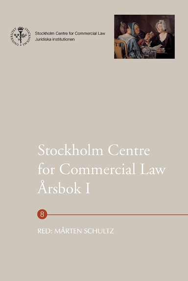 Stockholm Centre for Commercial Law årsbok. 1; Mårten Schultz, Jan Andersson, Jan-Mikael Bexhed, Lars Gorton, Jan Kleineman, Fredric Korling, Göran Millqvist, Jori Munukka, Annina H. Persson, Teresa Simon-Almendal, Jessika van der Sluijs; 2008