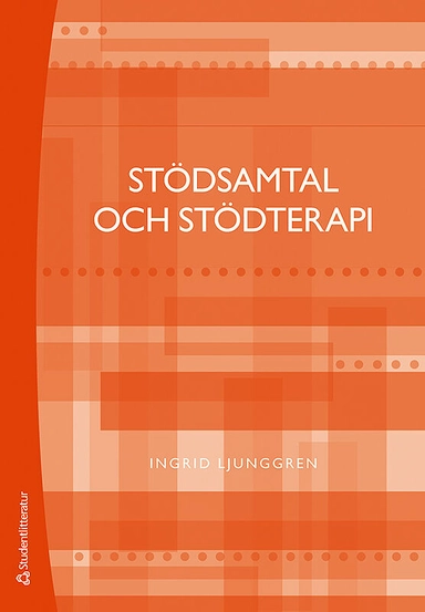 Stödsamtal och stödterapi; Ingrid Ljunggren; 2017