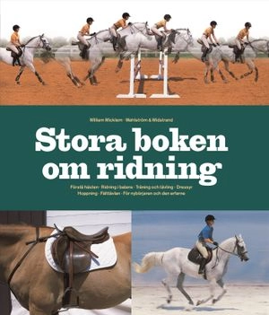 Stora boken om ridning; William Micklem; 2007