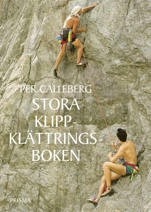 Stora klippklättringsboken; Per Calleberg; 2001