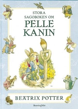 Stora sagoboken om Pelle Kanin; Beatrix Potter; 2003