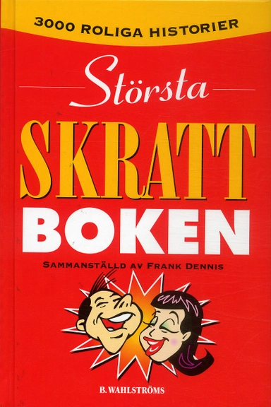 Största skrattboken; Frank Dennis; 2005