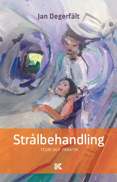 Strålbehandling; Jan Degerfält; 2023