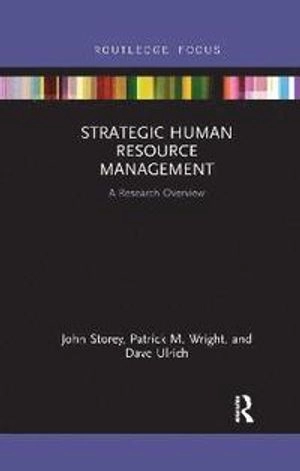 Strategic human resource management : a research overview; D. J. Storey; 2019