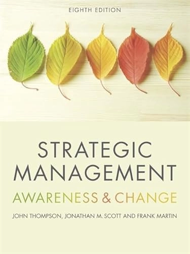 Strategic Management; Frank Martin, Jonathan Scott, John Thompson; 2017