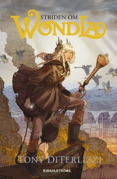 Striden om WondLa; Tony DiTerlizzi; 2015