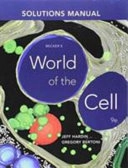 Student's Solutions Manual for Becker's World of the Cell; Jeff Hardin; 2017