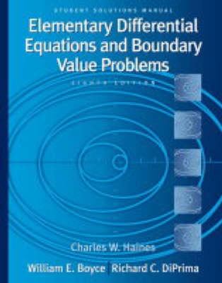 Student Solutions Manual to accompany Boyce Elementary Differential Equatio; William E. Boyce; 2004