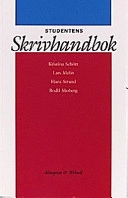 Studentens skrivhandbok; Kristina Schött, Lars Melin, Hans Strand, Bodil Moberg; 1998