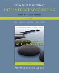 Study Guide to accompany Intermediate Accounting , 9th Canadian Edition, Vo; Donald E. Kieso, Jerry J. Weygandt, Terry D. Warfield; 2015