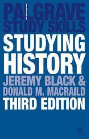 Studying history; Jeremy Black; 2007