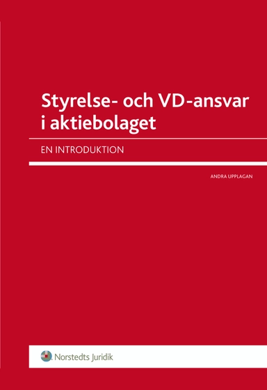 Styrelse- och VD-ansvar i aktiebolaget : en introduktion; Carl Svernlöv; 2012