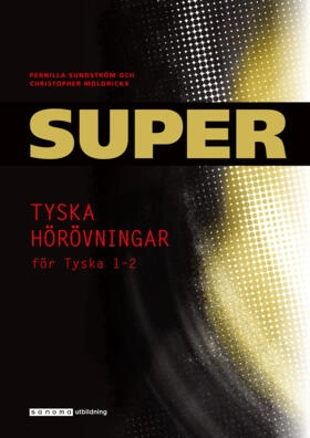 Super Tyska hörövningar 1-2 Cd; Pernilla Sundström, Christopher Moldrickx; 2012