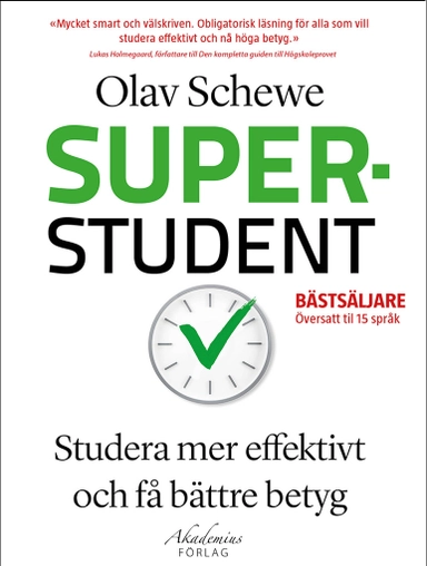 Superstudent : effektivare inlärning, för bättre betyg; Olav Schewe; 2019