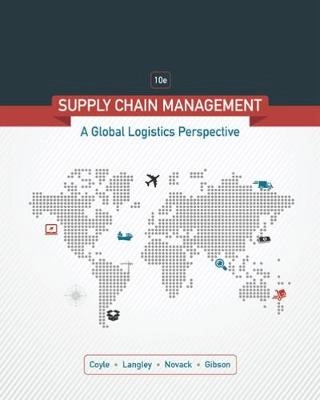 Supply chain management : a logistics perspective; John J. Coyle; 2017