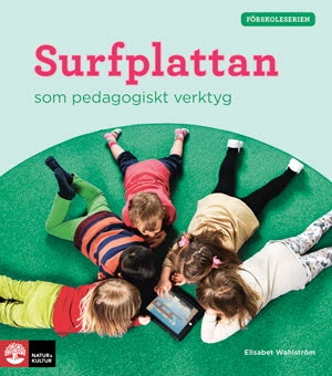 Surfplattan som pedagogiskt verktyg; Elisabet Wahlström; 2015