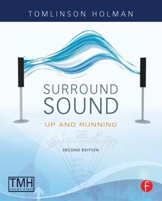 Surround sound up and running; Tomlinson Holman; 2008