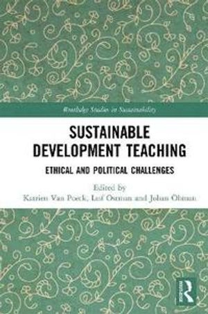 Sustainable Development Teaching; Katrien Van Poeck, Leif Stman, Johan Hman; 2020