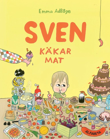 Sven käkar mat; Emma Adbåge; 2012