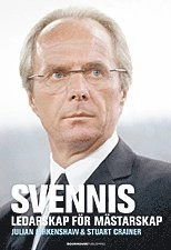 Svennis : ledarskap för mästarskap; Julian Birkinshaw; 2002