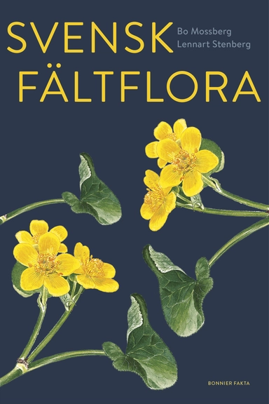 Svensk fältflora; Bo Mossberg, Lennart Stenberg; 2021