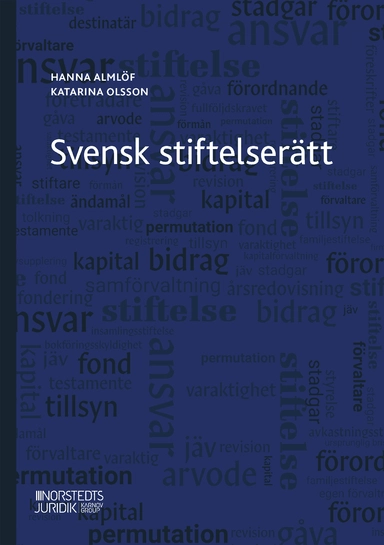 Svensk stiftelserätt; Hanna Almlöf, Katarina Olsson; 2025