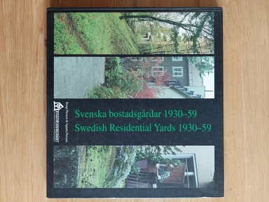 Svenska bostadsgårdar 1930-59; Lill Persson Jarl; 2001