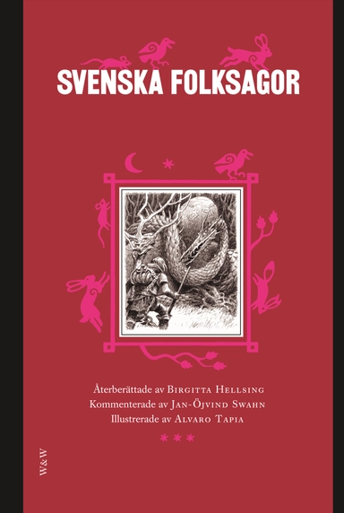 Svenska folksagor; Birgitta Hellsing, Jan-Öjvind Swahn; 2008