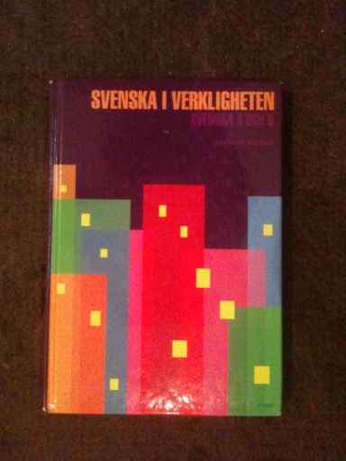 Svenska i verkligheten Svenska A och B; Gunilla Backman, Bertil Hulenvik; 2009