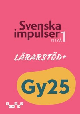 Svenska impulser 1 Lärarstöd+; Carl-Johan Markstedt, Annika Löthagen; 2025