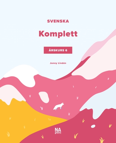 Svenska Komplett - Grundbok Årskurs 6; Jonny Lindén; 2020