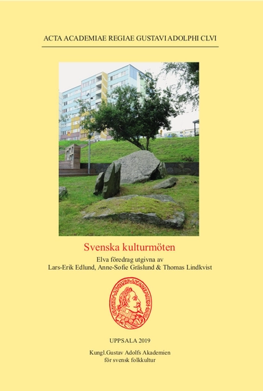 Svenska kulturmöten; Lars-Erik Edlund, Ann-Sofie Gräslund, Thomas Lindkvist; 2019