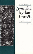 Svenska kyrkan i profil: ur engelskt och nordiskt perspektiv; Lars Österlin; 1997