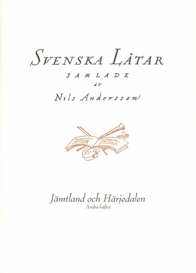 Svenska låtar Jämtland och Härjedalen, Andra häftet; Nils Andersson; 2019