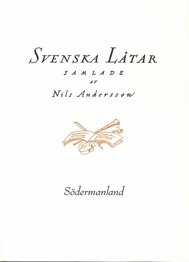 Svenska låtar Södermanland; Nils Andersson; 2019