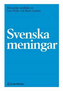 Svenska meningar; Lars Holm, Kent Larsson; 1980