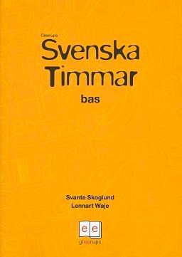 Svenska Timmar Bas; Svante Skoglund, Lennart Waje; 2006