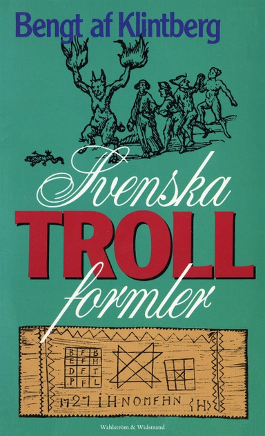 Svenska trollformler; Bengt af Klintberg; 2016