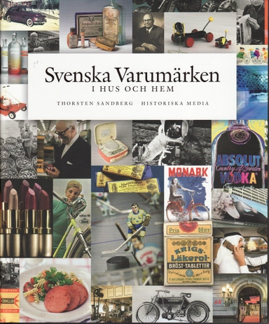 Svenska varumärken i hus och hem; Thorsten Sandberg; 2009