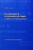 Svenskämnet och svenskundervisningen; Per Olov Svedner; 1999