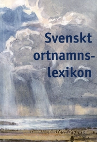 Svenskt Ortnamnslexikon; Torsten Andersson, Eva Brylla, Lennart Hagåsen, Svante Strandberg, Ulla Swedell, Mats Wahlberg, Per Vikstrand, Lennart Elmevik, Staffan Fridell, Leif Nilsson; 2003