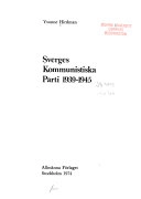 Sverges kommunistiska parti 1939-1945Sverige under andra världskriget; Yvonne Hirdman; 1974