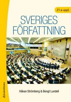 Sveriges författning; Bengt Lundell, Håkan Strömberg; 2011