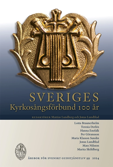 Sveriges Kyrkosångsförbund 100 år; Marita Sköldberg, Mats Nilsson, Per Göransson, Jonas Lundblad, Maria Klasson Sundin, Hanna Enefalk, Teresia Derlén, Lotta Braunerhielm; 2024