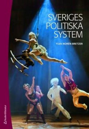 Sveriges politiska system; Ylva Norén Bretzer; 2010